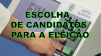 ESCOLHA DE CANDIDATOS PARA A ELEIÇÃO
